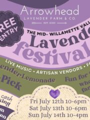 Mid-Willamette Valley Lavender Festival at Arrowhead Lavender Farm & Co